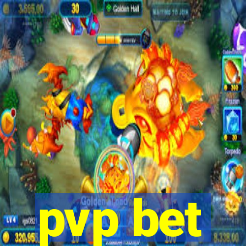 pvp bet